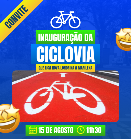 Convite -  inauguração da ciclovia intermunicipal entre Nova Londrina e Marilena
