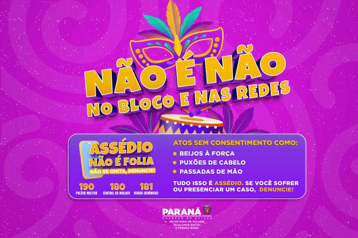 Campanha de Carnaval 2026 “NÃO É NÃO NO BLOCO E NAS REDES SOCIAIS”