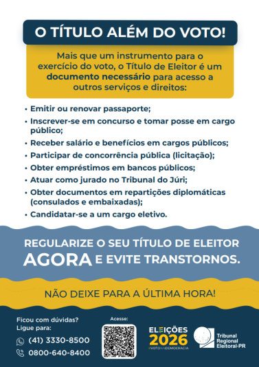 REGULARIZE O SEU TÍTULO DE ELEITOR AGORA E EVITE TRANSTORNOS.